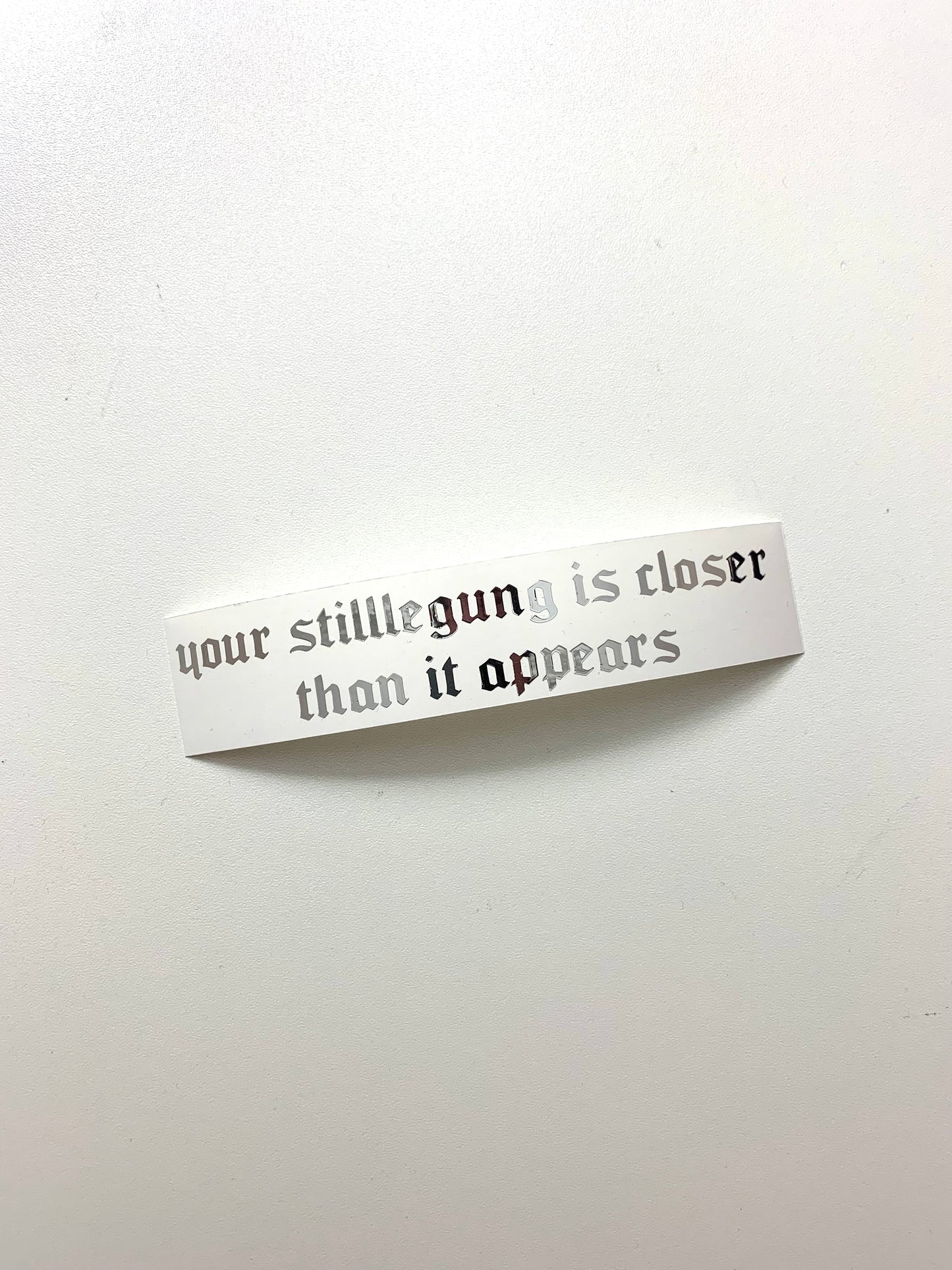 your stilllegung is closer than it appears Mirror Sticker