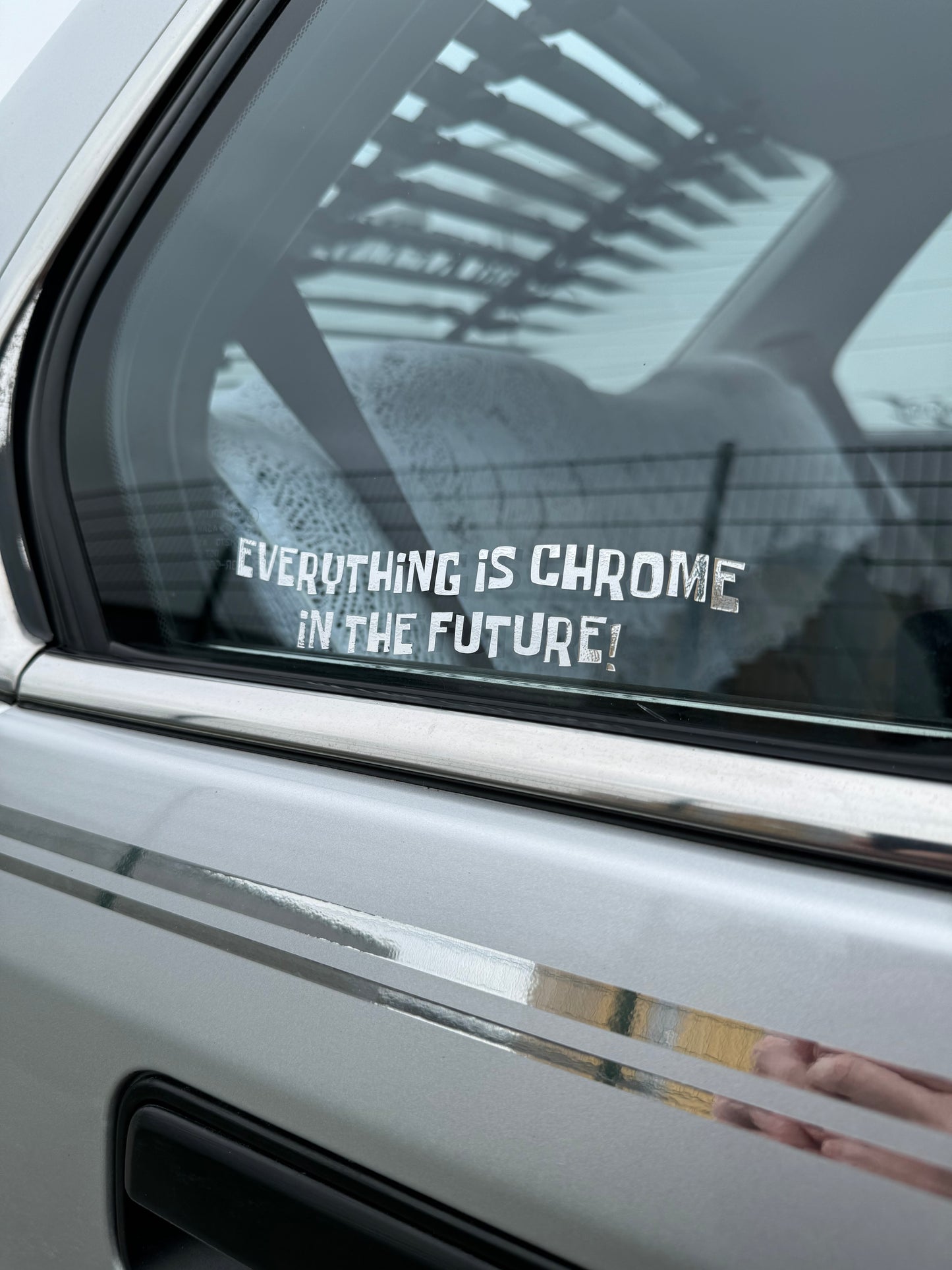 Everything is chrome in the future! - Sticker