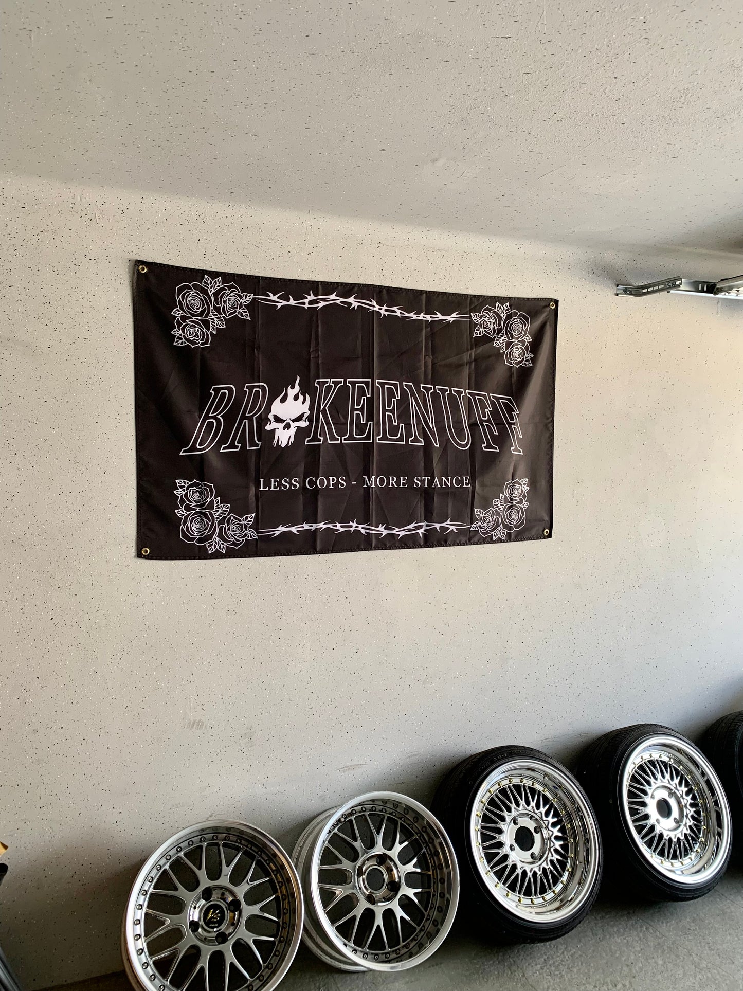 BROKEENUFF *LESS COPS - MORE STANCE* Garage Flag